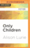 Only Children