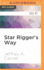 Star rigger's way