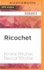 Ricochet (Addicted)