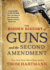 The Hidden History of Guns and the Second Amendment (the Thom Hartmann Hidden History Series)