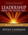 Leadership From the Inside Out: Becoming a Leader for Life