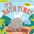 Indestructibles: It's Bath Time! : Chew Proof � Rip Proof � Nontoxic � 100% Washable (Book for Babies, Newborn Books, Safe to Chew)