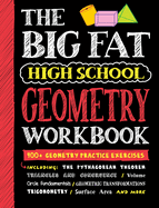 Big Fat High School Geometry Workbook: 400+ Geometry Practice Exercises (Big Fat Notebooks)