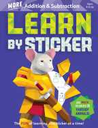 Learn by Sticker: More Addition & Subtraction: Use Math to Create 10 Fantasy Animals!