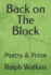 Back on The Block: Poetry & Prose