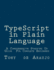 Typescript in Plain Language: a Comprehensive Starting Up Guide for Complete Beginners; an Easier and Safer Way to Write Javascript Code