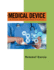 Medical Device: A Primer Based on Best Practices