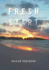 Fresh Start: Its a New Day