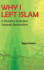 Why I Left Islam a Muslim's Evolution Towards Rationalism