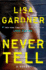 Never Tell: a Novel (Detective D. D. Warren)