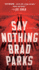 Say Nothing: a Novel