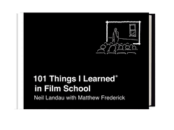 101 Things I Learned� in Film School