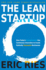 The Lean Startup: How Todays Entrepreneurs Use Continuous Innovation to Create Radically Successful Businesses