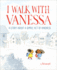 I Walk With Vanessa: a Picture Book Story About a Simple Act of Kindness