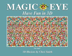 Magic Eye: Have Fun in 3d