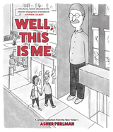 Well, This is Me: a Cartoon Collection From the New Yorker's Asher Perlman