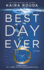 Best Day Ever: a Novel-a Psychological Thriller of Domestic Suspense and Shattered Illusions
