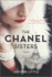 The Chanel Sisters: a Novel-a Usa Today Bestseller Historical Fiction Set in Paris
