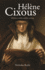 H�l�ne Cixous: Dreamer, Realist, Analyst, Writing