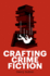 Crafting Crime Fiction