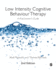 Low Intensity Cognitive Behaviour Therapy