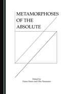 Metamorphoses of the Absolute