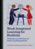Work Integrated Learning for Students: Challenges and Solutions for Enhancing Employability