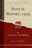 Annual Report, 1925 (Classic Reprint)
