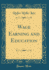 Wage Earning and Education (Classic Reprint)