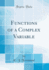 Functions of a Complex Variable (Classic Reprint)