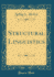 Structural Linguistics Classic Reprint