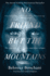 No Friend But the Mountains: the True Story of an Illegally Imprisoned Refugee