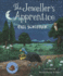 The Jewellers Apprentice: a Heartwarming Fairy Tale About Learning From Your Mistakes, From the Gruffalo Illustrator