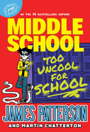 Middle School: Too Uncool for School: (Middle School 17)