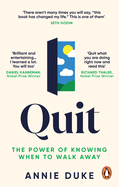 Quit: the Power of Knowing When to Walk Away
