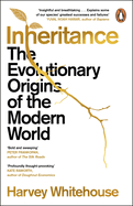 Inheritance: the Evolutionary Origins of the Modern World
