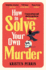 How to Solve Your Own Murder: Kristen Perrin (the Castle Knoll Files)
