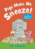 Pigs Make Me Sneeze! (an Elephant and Piggie Book)