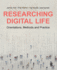 Researching Digital Life: Orientations, Methods and Practice