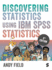 Discovering Statistics Using Ibm Spss Statistics