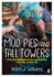 Mud Pies and Tall Towers: Playful Mathematics Activities for the Under 5s