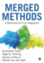 Merged Methods: a Rationale for Full Integration