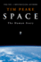 Space: a Thrilling Human History By Britain's Beloved Astronaut Tim Peake