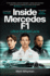 Inside Mercedes F1: the Exclusive, Must-Read Story of One of the Most Successful Formula 1 Teams