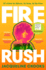 Fire Rush: Shortlisted for the Women's Prize for Fiction