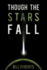 Though the Stars Fall (United Humanity Marine Corps)