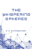 The Whispering Spheres