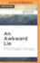 An Awkward Lie