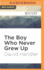 The Boy Who Never Grew Up