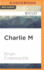 Charlie M